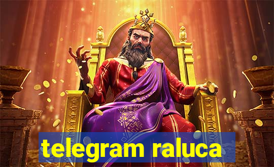 telegram raluca